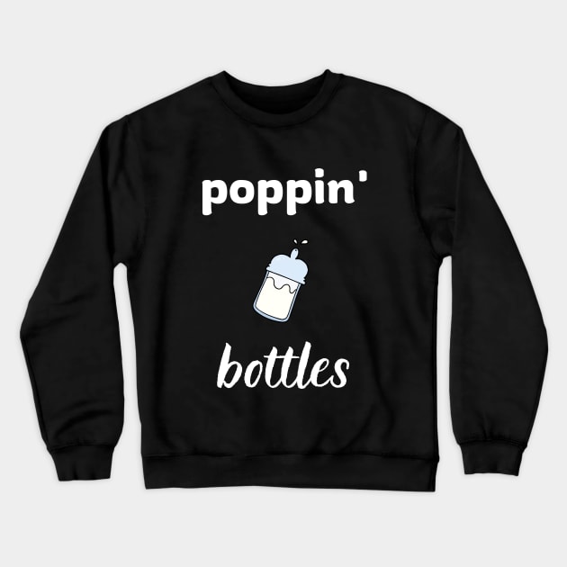 poppin' bottles Crewneck Sweatshirt by Fredonfire